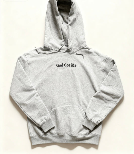 God got me - Hoodie